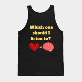 Heart vs Brain Tank Top